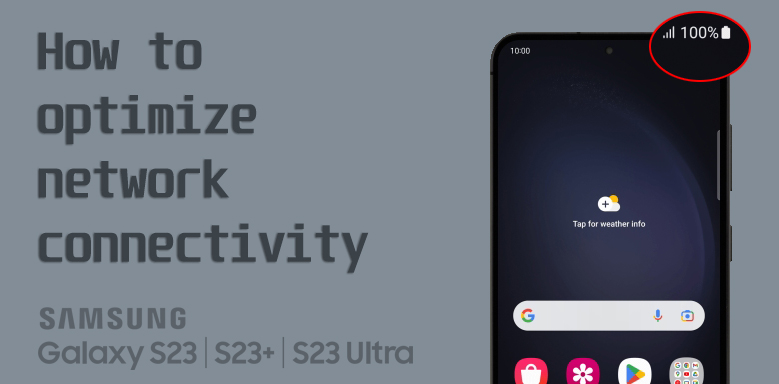 optimize network connectivity on galaxy s23